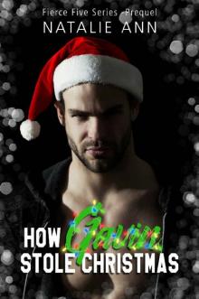 How Gavin Stole Christmas (Fierce Five Series Book 0) How Gavin Stole Christmas (Fierce Five Series Book 0)
