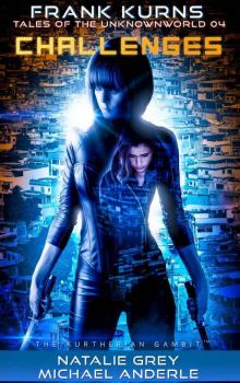 Challenges (Frank Kurns Stories of the UnknownWorld Book 4)