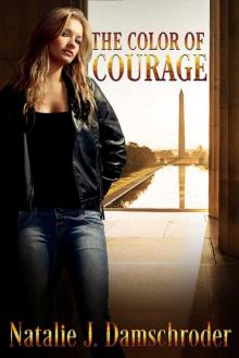 The Color of Courage The Color of Courage
