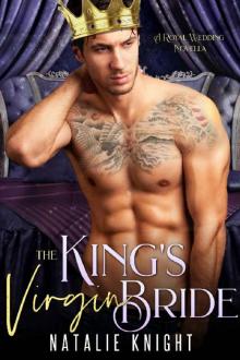 The King's Virgin Bride_A Royal Wedding Novella