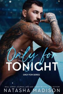 Only For Tonight Only For Tonight