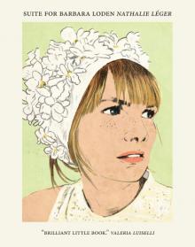 Suite for Barbara Loden Suite for Barbara Loden