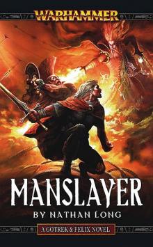 Gotrek & Felix [09] - Manslayer