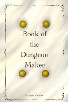 Book of the Dungeon Maker Book of the Dungeon Maker