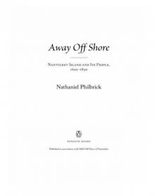 Away Off Shore: Nantucket Island and Its People, 1602-1890 Away Off Shore: Nantucket Island and Its People, 1602-1890