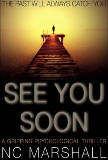 See You Soon See You Soon