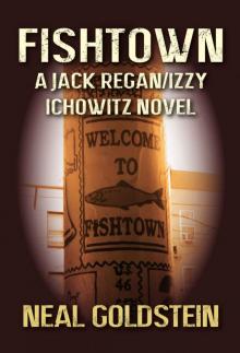 Fishtown: A Jack Regan/Izzy Ichowitz Novel Fishtown: A Jack Regan/Izzy Ichowitz Novel
