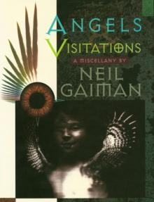 Angels and Visitations Angels and Visitations