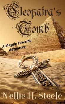 Cleopatra's Tomb: A Maggie Edwards Adventure (Maggie Edwards Adventures Book 1)