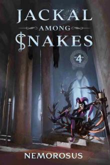Jackal Among Snakes, Book 4: A GameLit Fantasy Jackal Among Snakes, Book 4: A GameLit Fantasy
