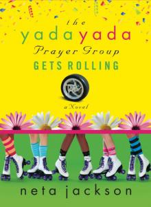 The Yada Yada Prayer Group Gets Rolling The Yada Yada Prayer Group Gets Rolling