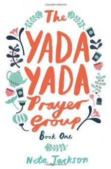 The Yada Yada Prayer Group The Yada Yada Prayer Group
