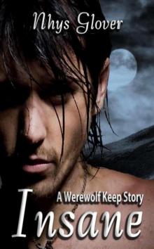 Insane: A Werewolf Keep Story Insane: A Werewolf Keep Story