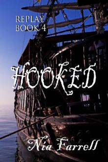 Replay Book 4: Hooked