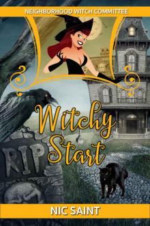 Witchy Start (Neighborhood Witch Committee Book 1) Witchy Start (Neighborhood Witch Committee Book 1)