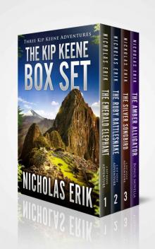 The Kip Keene Box Set: Books 1, 2 & 3 The Kip Keene Box Set: Books 1, 2 & 3