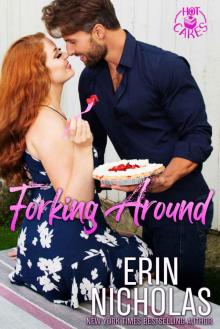 Forking Around: Hot Cakes Book Two Forking Around: Hot Cakes Book Two