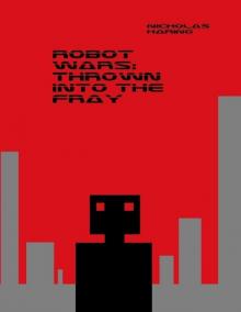 Robot Wars: Thrown Into the Fray Robot Wars: Thrown Into the Fray