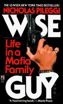 Wiseguy: Life in a Mafia Family Wiseguy: Life in a Mafia Family