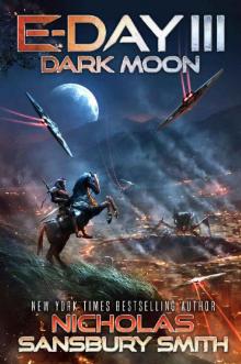 E-Day III: Dark Moon (E-Day Trilogy Book 3)