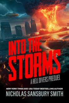 Into the Storms: A Hell Divers Prequel Into the Storms: A Hell Divers Prequel