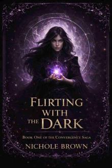 Flirting With the Dark