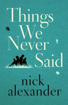 Things We Never Said Things We Never Said