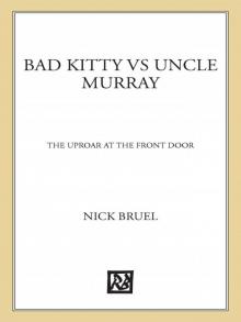 Bad Kitty vs Uncle Murray