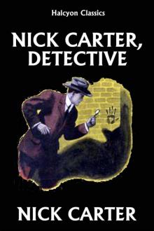 Nick Carter Detective Story Collection