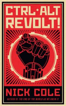CTRL ALT Revolt! CTRL ALT Revolt!