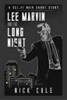 Lee Marvin and the Long Night Lee Marvin and the Long Night