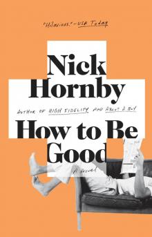 How to Be Good How to Be Good