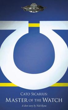 Cato Sicarius: Master of the Watch