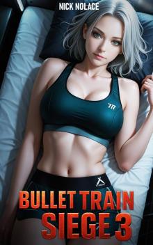 Bullet Train Siege 3: A HaremLit GameLit Men's Adventure Bullet Train Siege 3: A HaremLit GameLit Men's Adventure