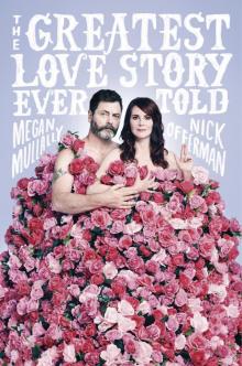 The Greatest Love Story Ever Told The Greatest Love Story Ever Told