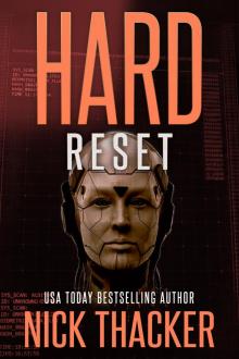 Hard Reset (Relics Singularity Thrillers Book 2)