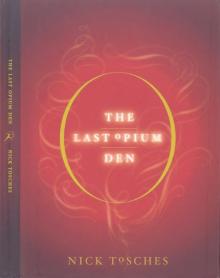 The Last Opium Den The Last Opium Den