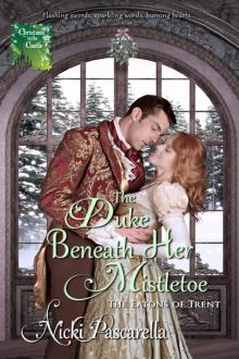 The Duke Beneath Her Mistletoe
