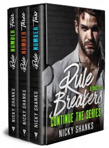 Rule Breakers Series: Book 2-4 Rule Breakers Series: Book 2-4
