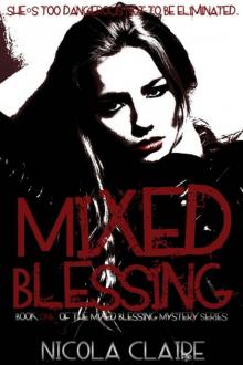Mixed Blessing (Mixed Blessing Mystery, Book 1) Mixed Blessing (Mixed Blessing Mystery, Book 1)