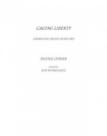 Caging Liberty