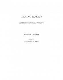 Taming Liberty