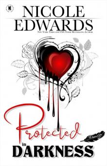 Protected in Darkness (Misplaced Halos, 1) Protected in Darkness (Misplaced Halos, 1)