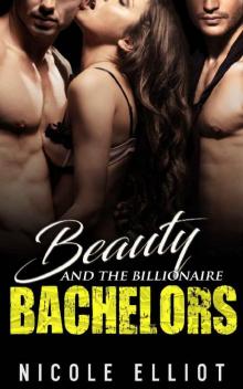 Beauty and the Billionaire Bachelors Beauty and the Billionaire Bachelors