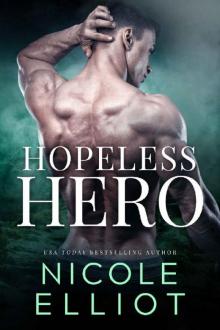 Hopeless Hero_A Bad Boy Military Romance Hopeless Hero_A Bad Boy Military Romance
