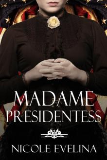 Madame Presidentess Madame Presidentess