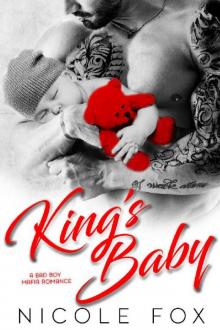King's Baby: A Bad Boy Mafia Romance