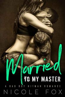 MARRIED TO MY MASTER MARRIED TO MY MASTER