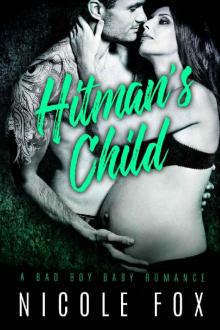 THE HITMAN'S CHILD: A Dark Bad Boy Baby Romance