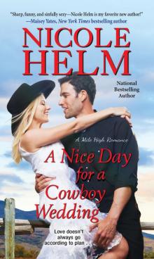 A Nice Day for a Cowboy Wedding A Nice Day for a Cowboy Wedding